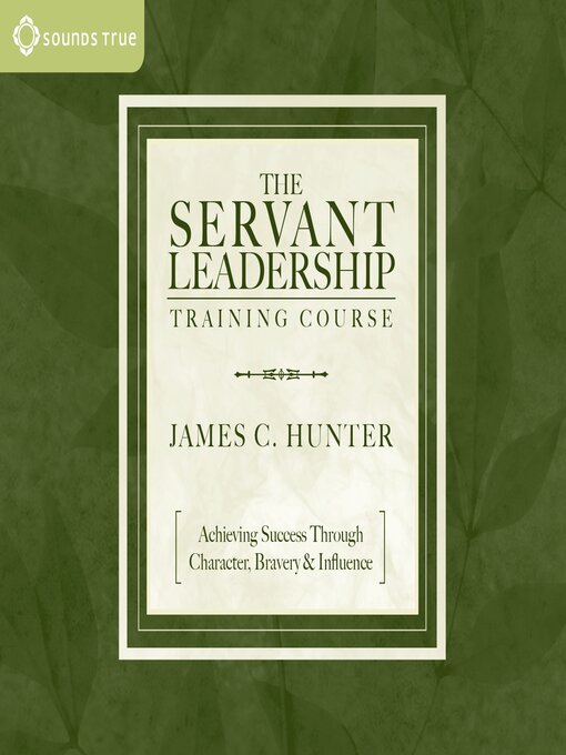 Title details for The Servant Leadership Training Course by James C. Hunter - Wait list
